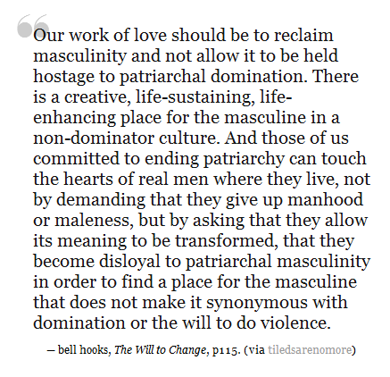 Our work of love should be to reclaim masculinity... - So I'm saving all my secrets for a deaf man